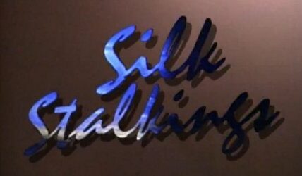 Silk Stalkings